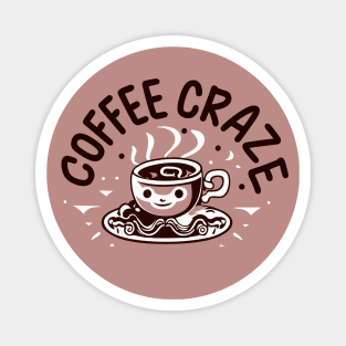 coffee craze Magnet